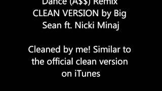 Dance (A$$) Remix (Clean Version) Big Sean ft. Nicki Minaj