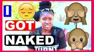 STORYTIME: i Got Naked In front My Family !!