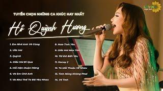 Tuyển Chọn Những Ca Khúc Hay Nhất Của Hồ Quỳnh Hương | Ho Quynh Huong's Music Collection P3