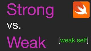 Strong vs. Weak Swift 5: What is Weak Self (Xcode 11, 2020)