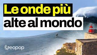 Perché le onde più alte del mondo si formano proprio a Nazarè in Portogallo? E come si creano?