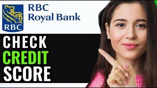 CHECK CREDIT SCORE ON RBC BANK MOBILE APP! (QUICK & EASY)