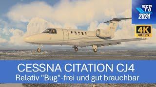 Cessna CJ4 - relative Bugfrei & brauchbar| MSFS 2024