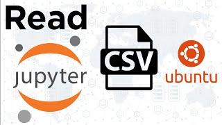 Read .CSV file in Jupyter notebook for Python from any directory Ubuntu 22.04/22.10