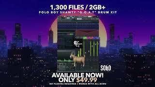 POLO BOY SHAWTY - GOAT (DRUM KIT) 2 GB+ / 1,300 FILES