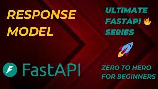 FastAPI | Response Model | Ultimate FastAPI Series | Zero To Hero For Beginners