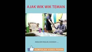 #PRANK ajak teman wik wik