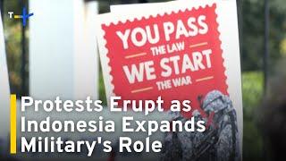 Protests Erupt in Indonesia Over Expansion of Military in Government｜TaiwanPlus News