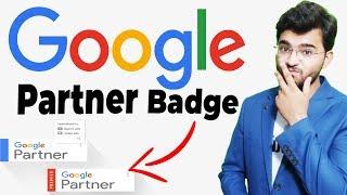 How To Become A Google Partner Company | Certified Google Partner Badge (EASY)