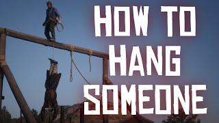 How to HANG someone in RDR2!