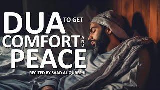 DUA TO CALM YOUR FEAR, GET COMFORT AND PEACE