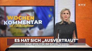 Es hat sich "ausvertraut" - Wochenkommentar mit Edith Brötzner