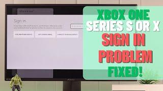 Can't Sign Into Xbox One Account Error! Here's the Fix