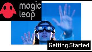 Magic Leap: Getting Started, Tips & Tricks