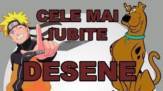 TOP CELE MAI IUBITE DESENE ANIMATE