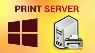How to Install Print Server on Windows 7