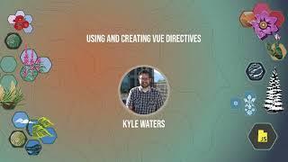 Using and creating Vue directives - Kyle Waters - UtahJS