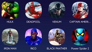 Hulk, Deadpool, Venom, Captain America, Iron Man, Rico, Black Panther, Power Spider 2