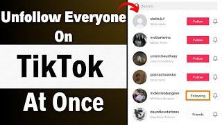 How To Unfollow Everyone On TikTok At Once (2023)