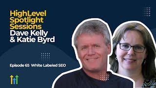 HighLevel Spotlight Sessions: Dave & Katie Of PosiRank On White-Labeled SEO