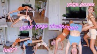 SISTER YOGA CHALLENGE!!