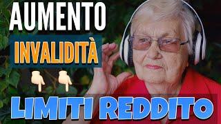 AUMENTO PENSIONI INVALIDITÀ 2021  i LIMITI DI REDDITO