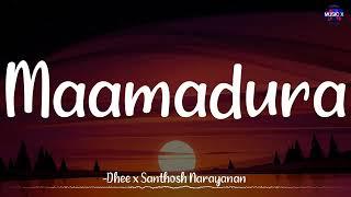Maamadura (Lyrics) - Jigarthanda DoubleX | @santhosh.narayanan x Dhee | Raghava Lawrence | SJ Suryah