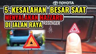 5 KESALAHAN BESAR  SAAT MENYALAKAN LAMPU HAZZARD DI JALAN RAYA I FUNGSI DAN KEGUNAAN  LAMPU HAZZARD