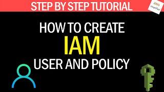 AWS IAM Tutorial - How to Create a User and Policy