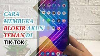 Cara Membuka Blokir Akun Teman Di Tiktok