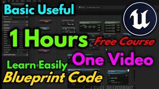 Unreal Engine Blueprint Code Full 1 Hours Full Course Blueprint Code learn In UE Blueprint Cod #ue4