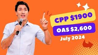 CRA Sending Double Payments: CPP $1900 And OAS $2,600 July 2024 // For All Canadian Seniors