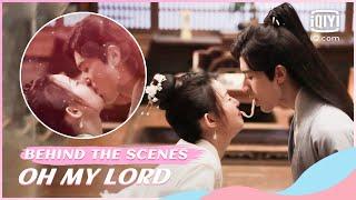 BTS: Luo Zheng and Ji Meihan themselves added a kiss scene | Oh My Lord | iQiyi Romance