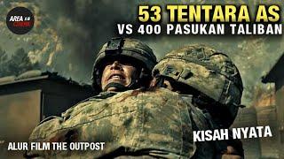 KISAH NYATA ! AS dikepung pasukan Taliban | Alur - The Outpost 2020