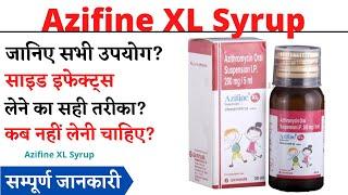 Azifine XL Syrup Uses & Side Effects in Hindi | Azifine XL Syrup Ke Fayde Aur Nuksan