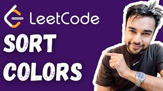 Sort Colors (LeetCode 75) | Dutch National Flag Problem | Full Solution with Visuals and Animations