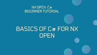 C# Basics For NX Open