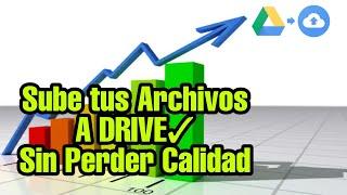 Subir o compartir tus vídeos sin perder calidad |Drive | ACTUALIZADO|