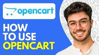 How to Use OpenCart (2024) OpenCart Tutorial for Beginners