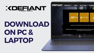 How to Download XDefiant on PC & Laptop (Step by Step)