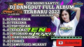 DJ DANGDUT FULL ALBUM TERBARU 2022 SELOW BASS HOREG