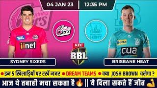 SIX vs HEA Dream11, SIX vs HEA Dream11 Prediction, Sydney Sixers vs Brisbane Heat Dream11, BBL12