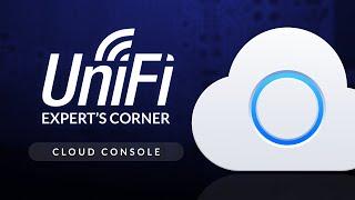 UniFi Expert's Corner: Cloud Console