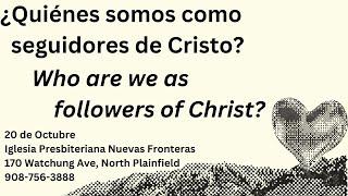 ¿Quiénes somos como seguidores de Dios?