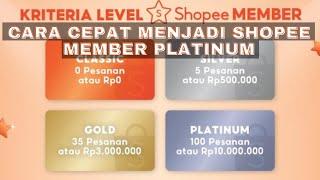 Cara Cepat Menjadi Shopee Member Platinum