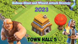 TOP 8 TH5 (Town Hall 5)  Attack Strategies | Giant Balloon and  Wizard Attack Strategy (2023) | coc