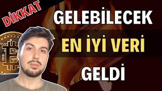 Gelebilecek En İyi Veri Geldi Ancak (Bitcoin Altcoin Genel Borsa Analizi)