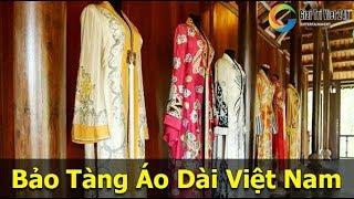 Khám Phá Bảo Tàng Áo Dài Việt Nam (Ao Dai Museum in Saigon Viet Nam)