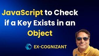 JavaScript to Check if a Key Exists in an Object