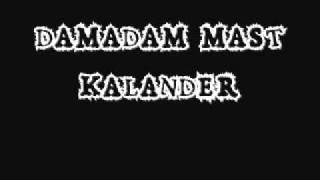 DAMADAM MAST KALANDER